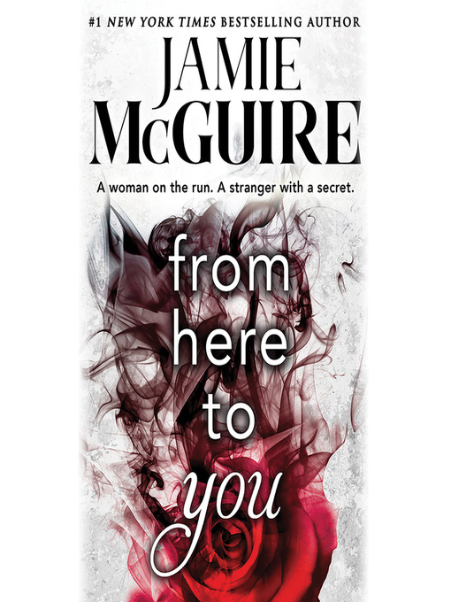 Title details for From Here to You by Jamie McGuire - Available